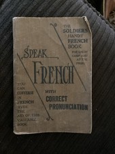 Original RARE 1917 WWI US Issue Soldiers Handy Speak French Book ID’d VG Pocket picture