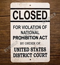 Prohibition Era Metal Sign - Closed Alcohol Ban - US History - 8