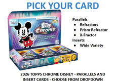 2026 Topps Chrome - Disney - Parallels and Inserts - Pick Your Card picture