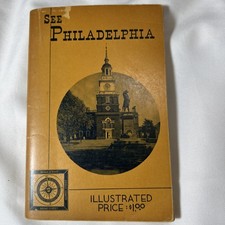 1953 - SEE PHILADELPHIA Book Joseph A McGuckin 132-page SC with vtg photos & ads picture