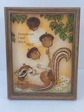 Vintage Whimsical Squirrel Acorn Framed Picture Sometimes I Feel Like A Nut Art picture