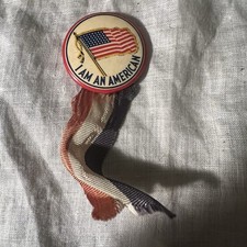 Vintage 1940’s I Am An American Pinback w/patriotic ribbon 1” picture