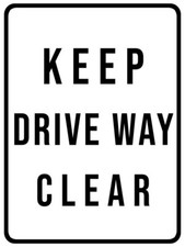 KEEP DRIVEWAY CLEAR NEW Metal Sign 24