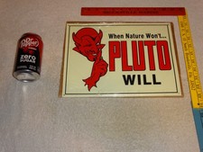 VINTAGE ORIGINAL NOS WHEN NATURE WON'T PLUTO WATER WILL 1' DEVIL SODA METAL SIGN picture