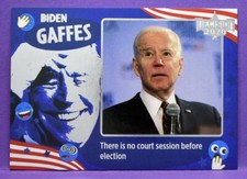 Decision 2020 Trading Cards Series 2 BIDEN GAFFES GAF22 No Court Before Election picture