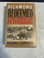 Civil War Richmond Redeemed The Siege at Petersburg Richard Sommers 1981 HC DJ picture