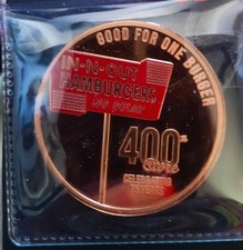In-N-Out burger 400th Store Token Coin  RARE Copper 0.999 Uncirculated picture