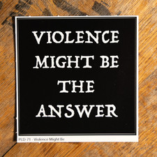 PLATOON DADDY PLT DDY VIOLENCE MIGHT BE THE ANSWER STICKER SLAP NOT ONE7SIX BCS picture