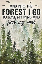 Retro Tin Metal Signs And Into The Forest I Go To Lose My Mind And Find picture